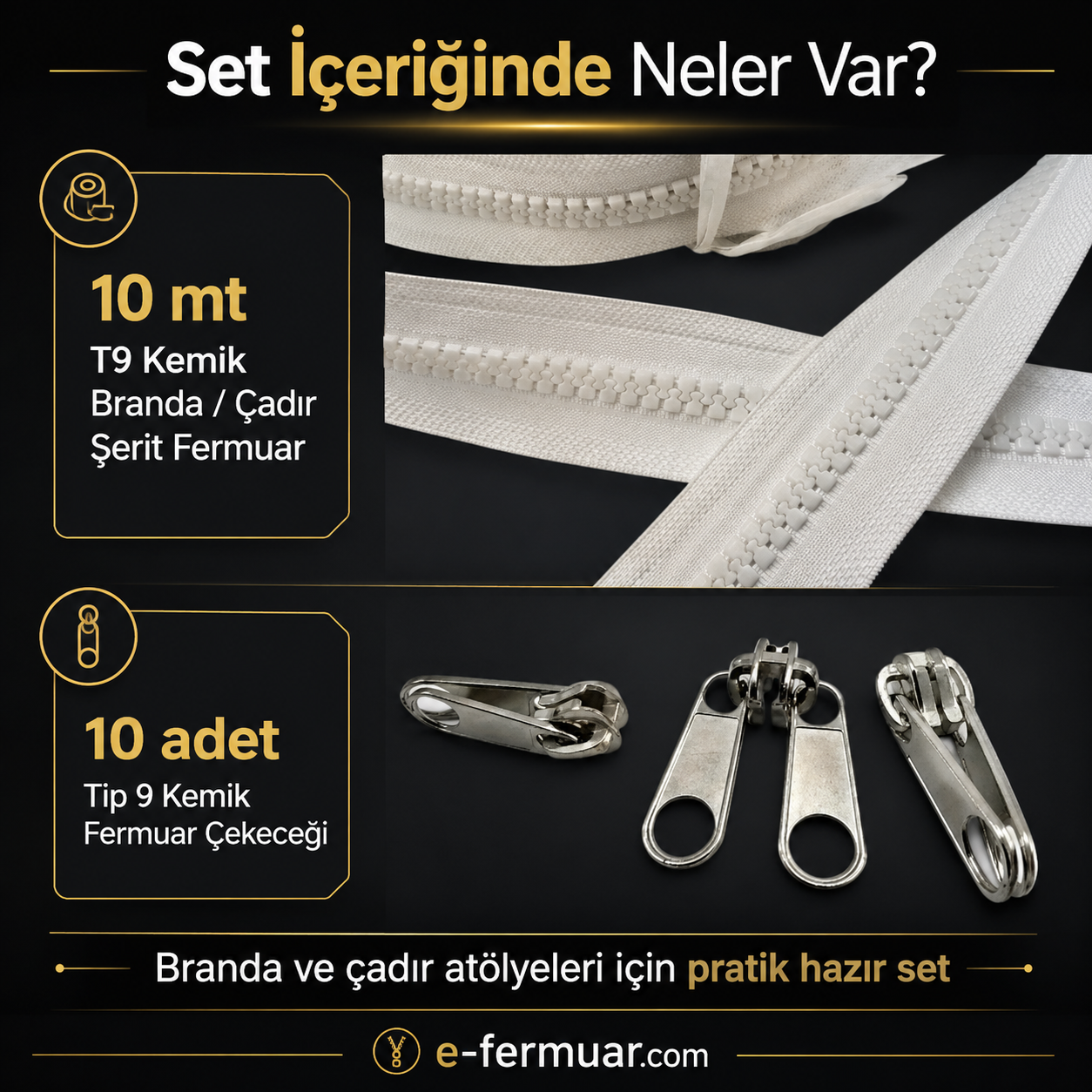 10 metre uzunluğundaki T9 Kemik Şerit Fermuar Seti, branda ve çadır atölyeleri için ideal.